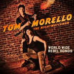 tom-morello-world-wide-rebel-songs-